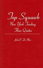 Top Squawk: New York Trading Floor Quotes