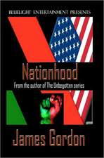 Nationhood: How It Began and How It Will End