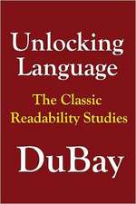 Unlocking Language: The Classic Studies in Readability