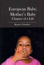 European Baby, Mother's Baby: Chapter of a Life