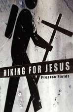 Hiking for Jesus: Gospel Relevance in the 21st Century