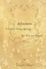 Definitions: Poetry That Defines Love, Life and Beyond