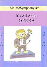 Mr. McSymphony's It's All about Opera: Shannon