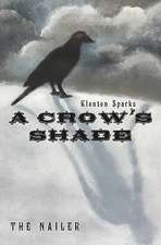 A Crow's Shade: In Living Technicolor