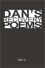 Dan's Recovery Poems: How to Get 5-12 Year Olds to Behave & Do as They're Told