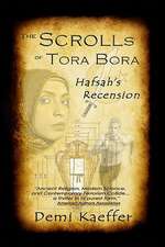 The Scrolls of Tora Bora: Hafsah's Recension