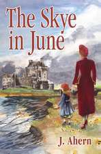 The Skye in June: A Memoir