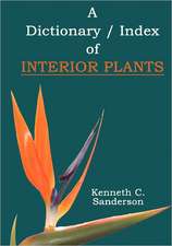 Dictionary / Index of Interior Plants: A Fictional Memoir Based Upon the True Life Story of Roxie Howard