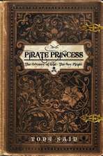 Pirate Princess: The Odyssey of Erin the Boy Pirate