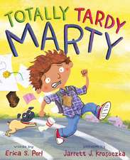 Totally Tardy Marty