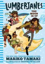 Lumberjanes: The Moon Is Up