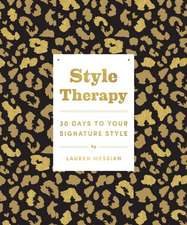 Style Therapy: 30 Days to Your Signature Style