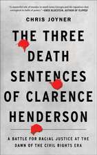 The Three Death Sentences of Clarence Henderson