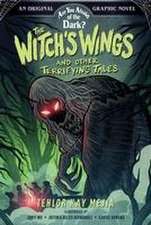 The Witch's Wings and Other Terrifying Tales (Are You Afraid of the Dark? Graphic Novel #1)