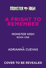 A Fright to Remember (Monster High #1)