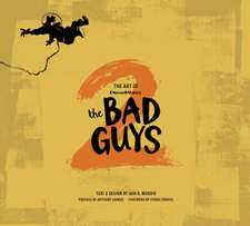 The Art of DreamWorks The Bad Guys 2