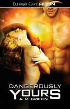 Dangerously Yours