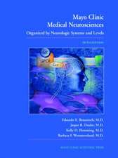 Mayo Clinic Medical Neuroscience: Organized by Neurologic Systems and Levels