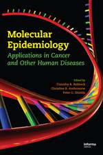 Molecular Epidemiology: Applications in Cancer and Other Human Diseases