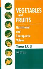 Vegetables and Fruits: Nutritional and Therapeutic Values