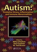 Autism: Oxidative Stress, Inflammation, and Immune Abnormalities