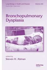 Bronchopulmonary Dysplasia