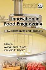 Innovation in Food Engineering: New Techniques and Products