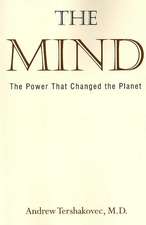 The Mind: The Power That Changed the Planet