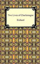 Two Lives of Charlemagne