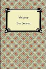 Volpone, Or, the Fox: The Foreign Wars)