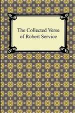 The Collected Verse of Robert Service