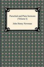 Parochial and Plain Sermons (Volume I)