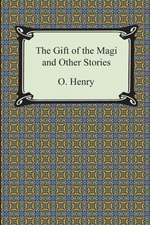 The Gift of the Magi and Other Short Stories