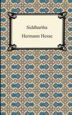 Siddhartha: Essential Tales