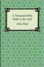 A Thousand-Mile Walk to the Gulf