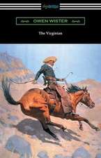 The Virginian (with an Introduction by Struthers Burt)