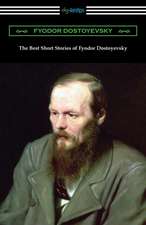 The Best Short Stories of Fyodor Dostoyevsky