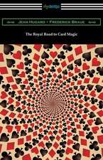 The Royal Road to Card Magic