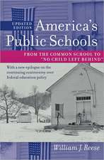 America′s Public Schools – From the Common School to 