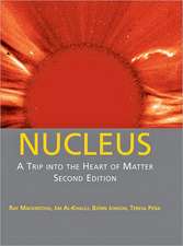 Nucleus – A Trip into the Heart of Matter 2e