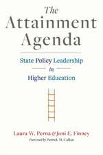 The Attainment Agenda – State Policy Leadership in Higher Education