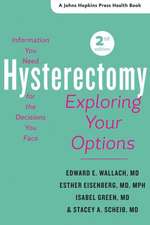 Hysterectomy – Exploring Your Options 2e