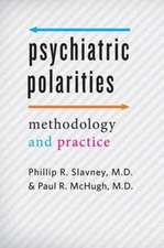 Psychiatric Polarities – Methodology and Practice