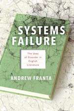 Systems Failure – The Uses of Disorder in English Literature