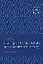 The English Landed Estate in the Nineteenth Century – Its Administration