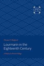 Lourmarin in the Eighteenth Century – A Study of a French Village