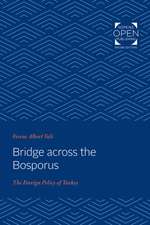 Bridge across the Bosporus – The Foreign Policy of Turkey