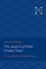 The Jews in a Polish Private Town – The Case of Opatów in the Eighteenth Century