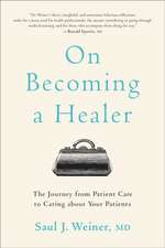 On Becoming a Healer – The Journey from Patient Care to Caring about Your Patients