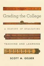 Grading the College – A History of Evaluating Teaching and Learning